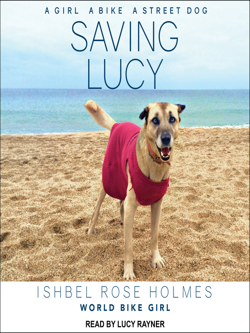 Title details for Saving Lucy by Ishbel Rose Holmes World Biker Girl - Available